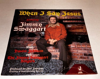 Jimmy Swaggart When I Say Jesus Southern Gospel Music vinyl Record Album lp