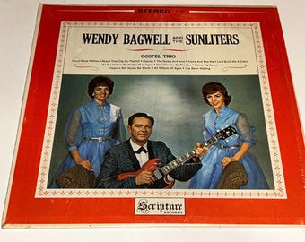 Wendy Bagwell & The Sunliters Gospel Trio Gospel vinyl Record Album lp 22W11