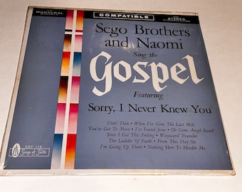Sego Brothers And Naomi Sing The Gospel Southern Gospel Music vinyl Record Album lp