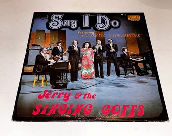 Jerry & The Goffs Say I Do southern Gospel vinyl Record Album lp