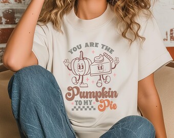 You Are the Pumpkin to My Pie Unisex t-shirt, Thanksgiving shirt, Pumpkin Pie Shirt, Pumpkin Spice Shirt, Fall Shirt, Cute Autumn Shirt