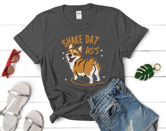 Corgi Shake Dat Ass Cotton Tee, Playful Dog Lovers T-Shirt, Cute Corgi Shirt, Gift for Women, Gift for Dog Owners