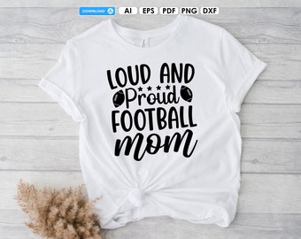 Football Mom PNG, Football-Shirt eps, Love Football PDF, Football Mom Shirt DXF, Football Mom png für Sublimation, Cut File