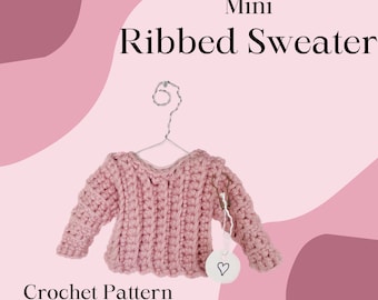 Crochet Doll Sweater Pattern: Mini Ribbed Design (PDF Pattern)