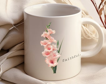 August Birth Month Flower, Birth Month Flower Mug, August Birth Flower, Gladiolus Mug, Faithful, Valentine's Gift, Coworker Gift, Mom Gift