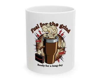 Fuel for Grind Coffee mug for a long day