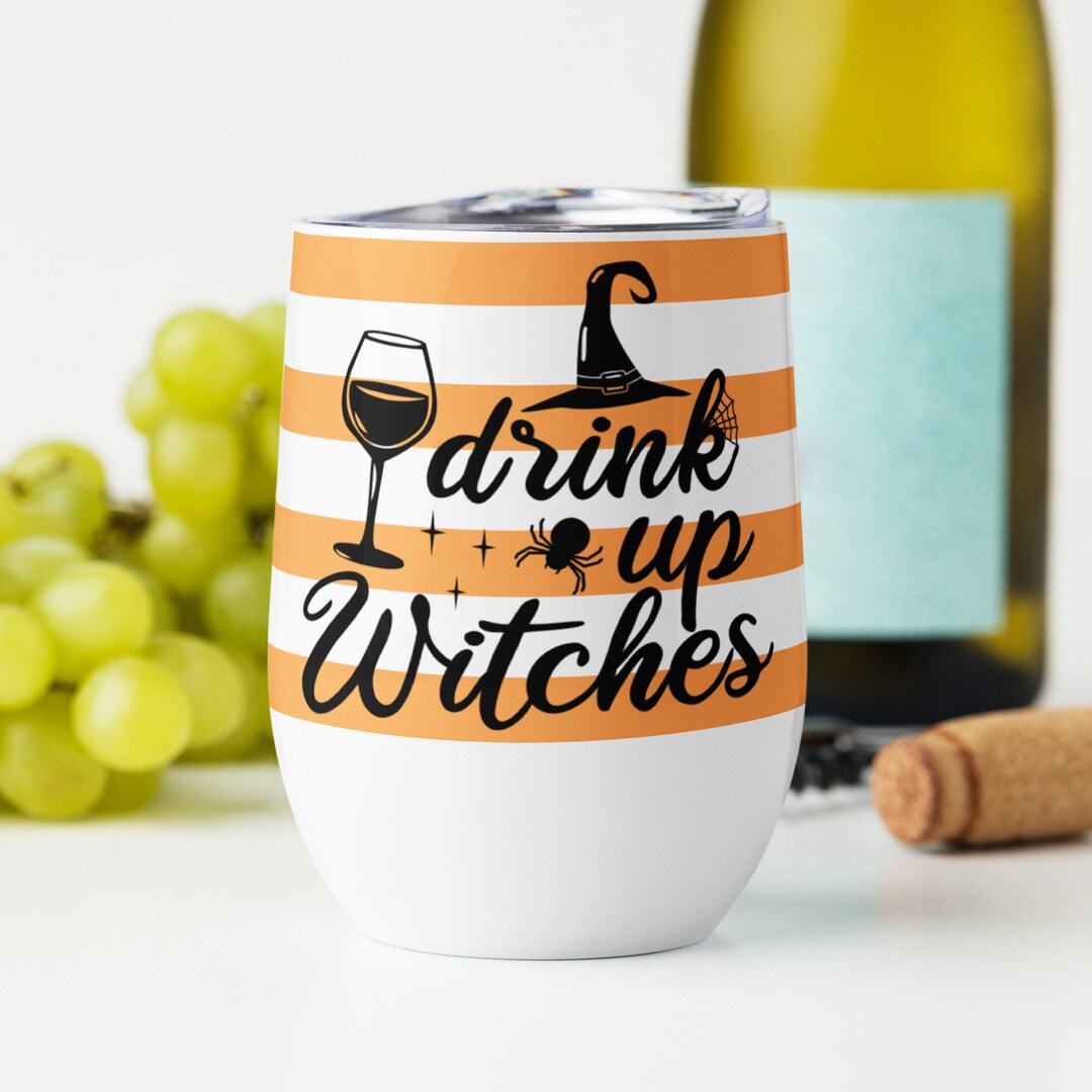 Halloween Wine Tumbler Orange Drink up Witches Insulated Stainless