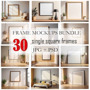 May include: A collection of 9 mockups showcasing square frames in various interior settings. The frames are displayed in different rooms, with varying styles and colors. Text on the image reads "FRAME MOCKUPS BUNDLE 30 single square frames JPG + PSD".