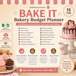 May include: A bakery budget planner with the title "BAKE IT". The planner includes sections for dashboards, sales tracking, and expense tracking. The image also features a cake, cupcakes, and a coffee mug.
