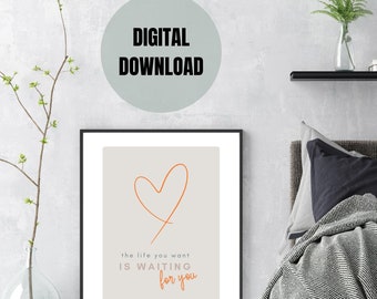Printable inspirational digital print, the life you want wall art, Printable Motivational Wall Art, Inspirational Digital Download