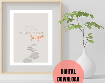 The Life you want path inspirational wall art, manifestation poster, dream big print, digital download multiple sizes, simple modern print