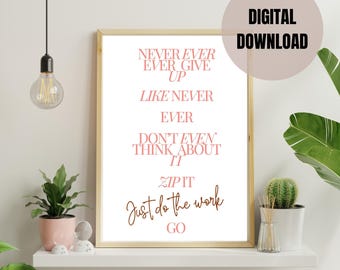 Never Give Up Positive Affirmation Printable Wall Art, Inspiration and Motivation Digital Poster, Encouraging daily digital image reminder