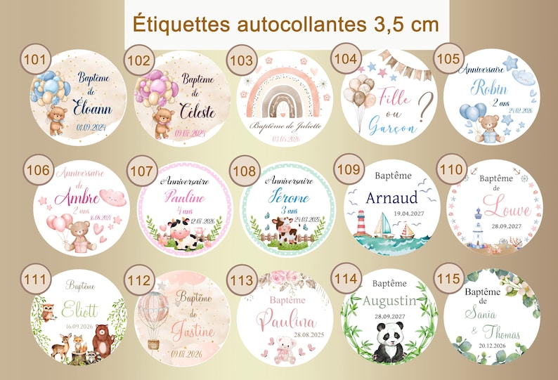 May include: Twelve round, white, 3.5 inch diameter stickers with various designs and text. The designs include a rainbow, a hot air balloon, a teddy bear, a panda, a cow, a lighthouse, and a sailboat. The text includes names, dates, and phrases like "Bapt&ecirc;me de" and "Anniversaire de".