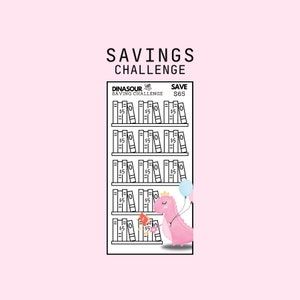 May include: A pink dinosaur with a crown and balloons is holding a red book. The dinosaur is standing in front of a bookshelf with 12 empty spaces for saving money. The text on the image reads "Dinosaur Saving Challenge" and "Save $65".