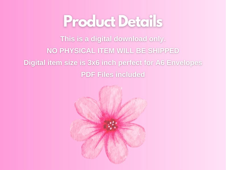 May include: Pink digital download with a watercolor flower illustration. The text reads "Product Details" and includes information about the digital item size, which is 3x6 inches, and PDF files.
