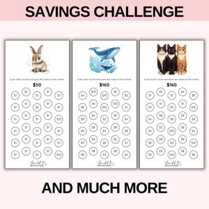 May include: Three savings challenge sheets with illustrations of a rabbit, a whale, and three cats. Each sheet has circles with values to color in to save money. The text "SAVINGS CHALLENGE" and "AND MUCH MORE" are at the top and bottom.
