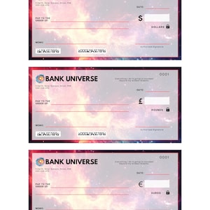 May include: A stylized check with a galaxy background. The check is from Bank Universe and has a memo line, a line for the payee, and a line for the amount. The check has a unique number, 0001, and is for dollars, pounds, or euros.
