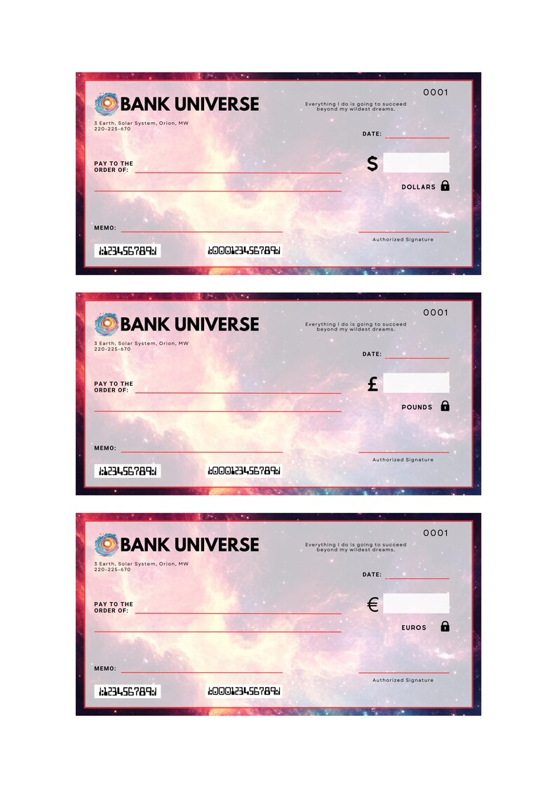 May include: A stylized check with a galaxy background. The check is from Bank Universe and has a memo line, a line for the payee, and a line for the amount. The check has a unique number, 0001, and is for dollars, pounds, or euros.
