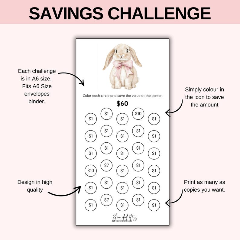 May include: A savings challenge printable with a watercolor illustration of a bunny wearing a pink bow. The design includes circles to color and save, with a total savings goal of $60. Text includes "SAVINGS CHALLENGE" and instructions.