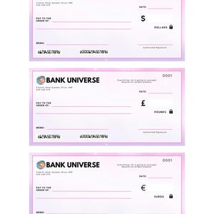 May include: Three pink and purple checkbook style forms with the words "BANK UNIVERSE" at the top. Each form has a space for a date, a memo, and a signature. The first form has a dollar sign and the word "DOLLARS" printed on it. The second form has a pound sign and the word "POUNDS" printed on it. The third form has a euro sign and the word "EUROS" printed on it.