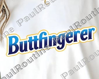 Buttfingerer Nuts Bar Meme PNG, Funny Hilarious Design for Men and Women, Humor Graphic Tee, Digital Download File