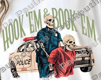 Police Hook 'em and Book 'em Png, Unisex Casual Graphic Png, Funny Goth Halloween Png, Funny Adult Png, Digital file
