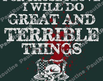 For Those I Love I Will Do Great And Terrible Things PNG, Medieval Crusader PNG, Knight Warrior Religious Graphic, Digital Download File