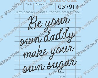 Wees je eigen papa Maak je eigen suikerafbeelding png, Sugar Daddy png, motiverende png, Good Vibes png, motiverende png, digitaal bestand