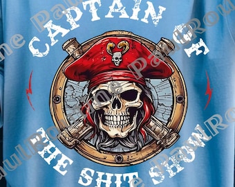 Captain Of The Shit Show Png, Sarcastic Png, I Don't Care Shirt, Funny Skeleton Shirt, Sassy Adult Humor Tee, Digital file