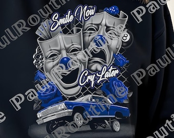 Blue Smile Now Cry Later Low Rider Old School Png, Chicano Art Graphic Tee, Sarcastic Quote Png, Adult Humor Svg, Digital file