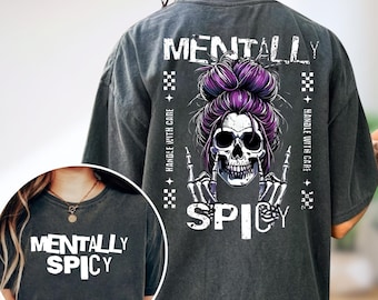 Mentally Spicy Skull PNG, Sarcastic Messy Bun Digital Download