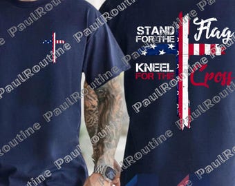 Stand for The Flag Kneel for The Cross Png, Patriotic Christian Png for Men and Women, American Pride Cross Png, Digital file