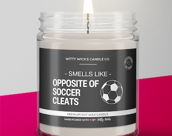 Soccer Player Gifts, Soccer Player Candle, Soccer Candle, Soccer Gift, Gift for Soccer Player, Smells Like the Opposite of Soccer Gear