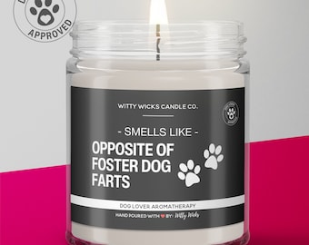 Foster Dog Gifts | Foster Dog Candle | Funny Foster Dog Gift | Foster Dog Mom | Dog Adoption | Dog Forever Home Gift | Dog Rescue