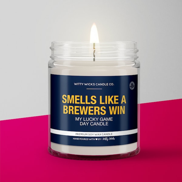 Smells Like a Brewers Win Candle | Milwaukee Brewers Baseball Candle | Game Day Decor | Funny Brewers Fan Gift | Lucky Brewers Candle