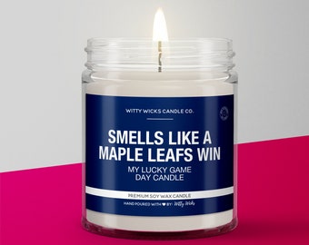 Smells Like a Maple Leafs Win Candle | Toronto Maple Leafs Hockey Candle | Game Day Decor | Funny Maple Leafs Fan Gift | Lucky Candle