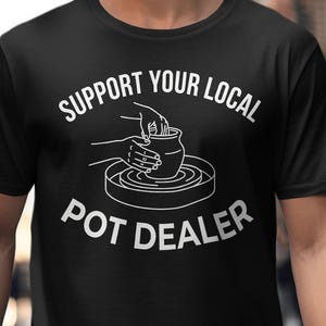Ondersteuning lokale potdealer, grappig aardewerkshirt, verjaardagscadeau voor kunstenaars, keramiek-T-shirt voor mannen en vrouwen, T-shirt vintage kunstleraar