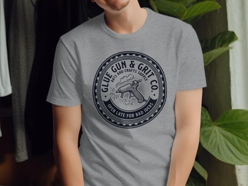 Glue Gun Grit Co Arts and Crafts Supply T-Shirt, Open Late for Bad Ideas Shirt, Funny Graphic Tee for Crafters