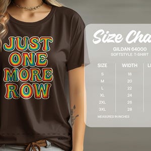 Just One More Row T-Shirt, Funny Crochet Shirt, Colorful Knitting Tee, Crafting Gift for Crafters, Yarn Lover Top
