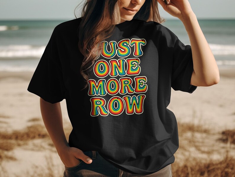 Just One More Row T-Shirt, Colorful Knitting Enthusiast Shirt, Gift for Knitters, Funny Yarn Lover Tee, Crafting Hobby Apparel