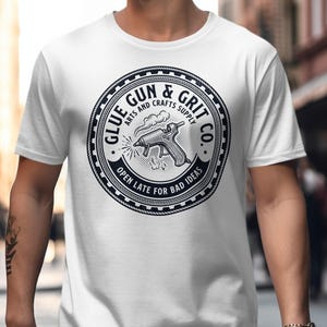 Funny Glue Gun and Grit Co T Shirt, DIY Craft Lovers Tee, Open Late For Bad Ideas Shirt, Arts and Crafts Supply Graphic Tee