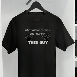 This Guy Fawkes Bold Unisex Shirt, Guy Fox, V for Vendetta, Perfect Boost for Daily Wear, Lift Mood or Funny