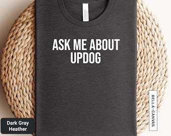 Pregúntame sobre la camiseta Updog, camiseta divertida con memes, regalos de broma para chicos, humor descabellado, un buen regalo de elefante blanco, regalos de broma, funda para bomba / 0942