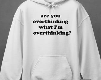 考えすぎてしまう面白いパーカー - ADHDスウェットシャツ - 不安に関する名言ギフト | 1023H