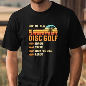 How To Play Disc Golf Shirt, Funny Frisbee Golf Tee, Funny Gift for Disc Golf Player, Flying Funny Disc Sport Shirt | 0513