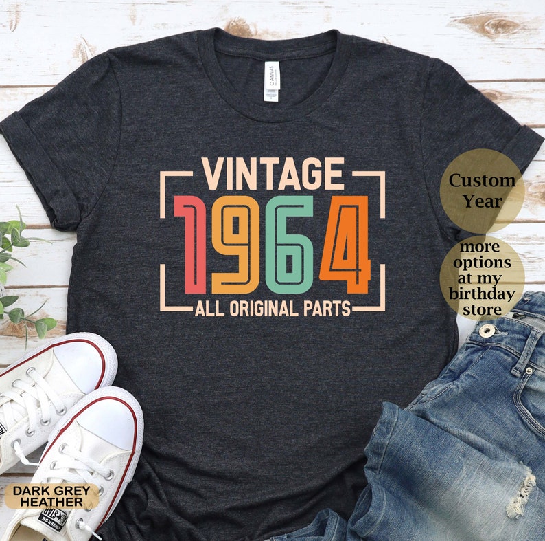 Vintage 1964 Original Parts T-shirt 60th Birthday T-shirt, Custom ...