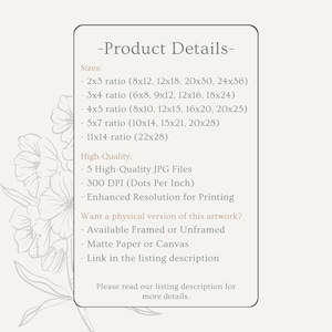 May include: A product details graphic with a floral design. The text lists available sizes, including 8x12, 12x18, and 20x30 inches, and highlights high-quality features like 300 DPI JPG files. It also mentions framed or unframed options.