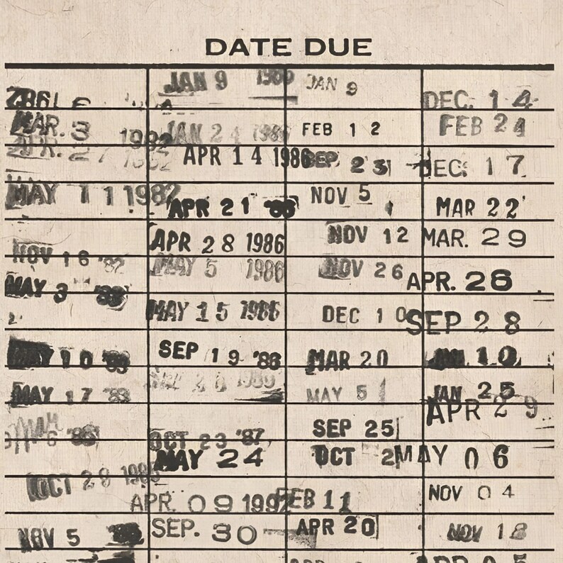 May include: A vintage library card with the words "DATE DUE" at the top. The card is divided into columns with stamped dates and numbers, including months and years. The card has a worn, aged appearance.