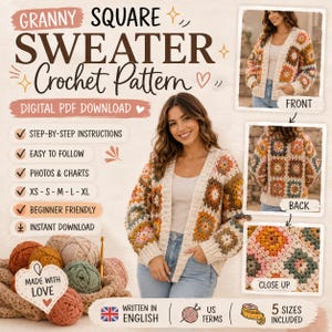 May include: Digital PDF download for a Granny Square Sweater Crochet Pattern. The image shows a woman wearing a colourful, open-front crochet sweater. The pattern includes step-by-step instructions, photos, charts, and is beginner-friendly. Five sizes are included.