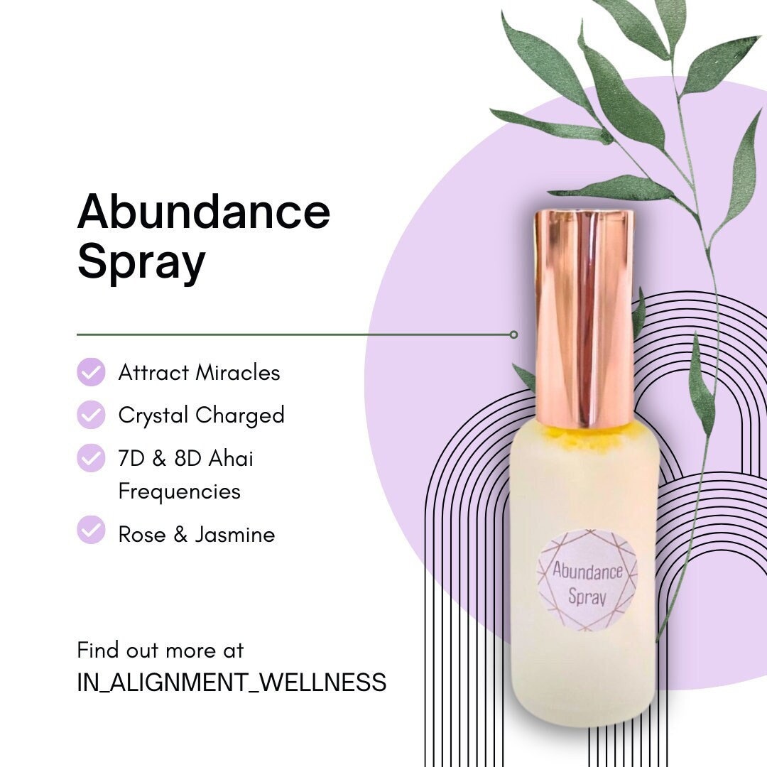 Abundance Spray -for home, body & work space, abundance + prosperity attraction FLORAL scent spray! Made w/ high vibrational essential oils